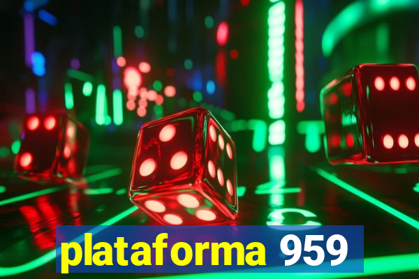 plataforma 959